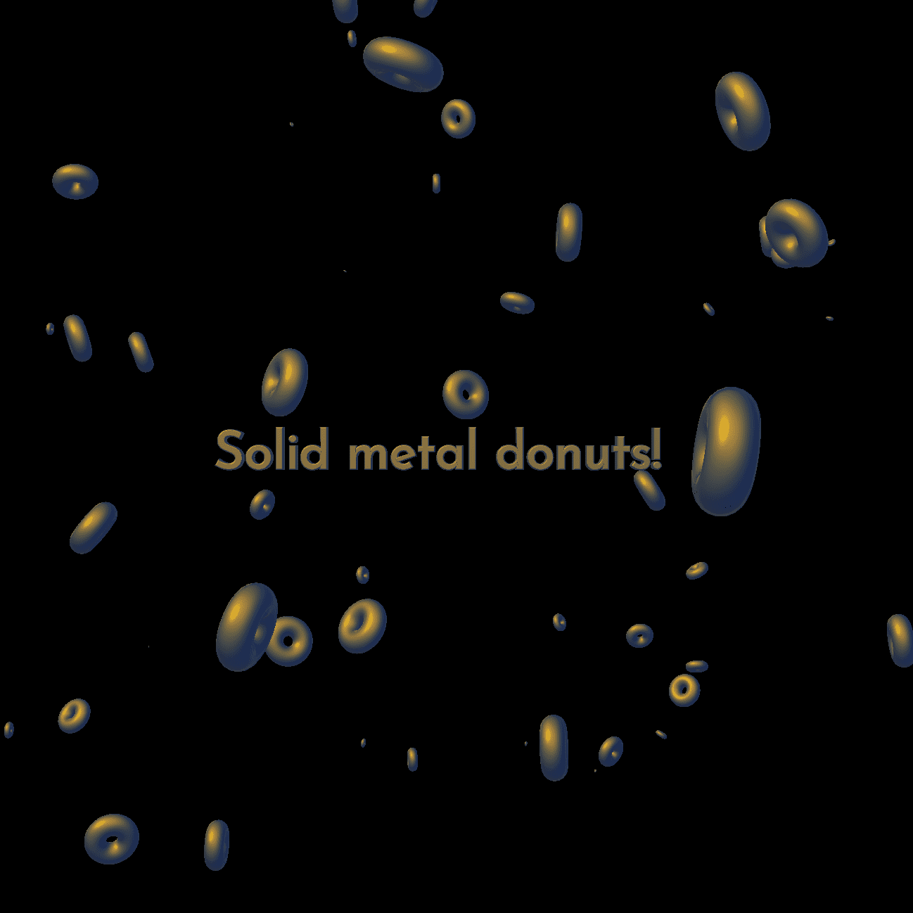 Metal donuts floating around